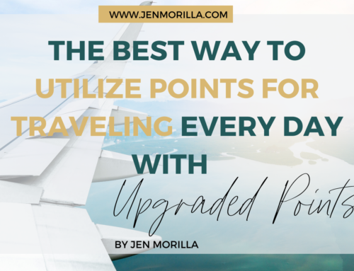 The Best Way To Utilize Points For Traveling Every Day With Upgraded Points