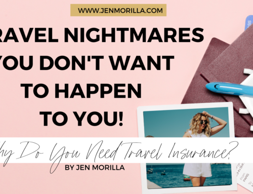 4 Travel Nightmares You Don’t Want To Happen To YOU!- Why You Need Travel Insurance